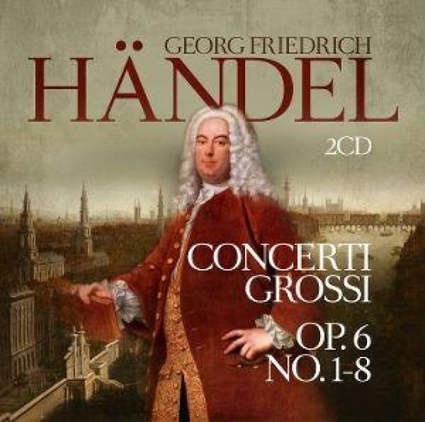 Produktbild: Concerti Grossi Op. 6 No. 1-8