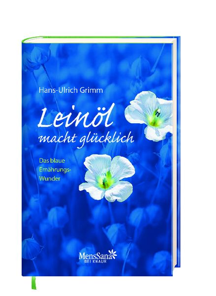 Produktbild: Lein&ouml;l macht gl&uuml;cklich