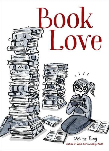 Book Love, Gebundene Ausgabe von Debbie Tung, Simon + Schuster LLC, 978-1-4494-9428-5