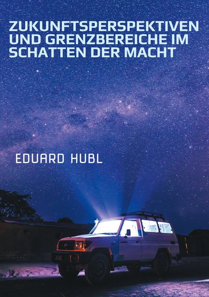 Produktbild: Zukunftsperspektiven und Grenzbereiche im Schatten der Macht