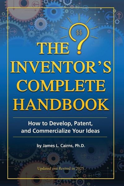Produktbild: The Inventor's Complete Handbook How to Develop, Patent, and Commercialize Your Ideas