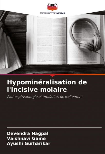 Produktbild: Hypomin&eacute;ralisation de l'incisive molaire