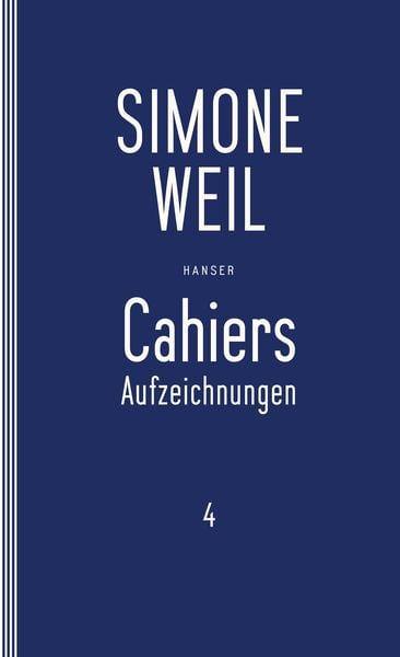 Cahiers 4, Taschenbuch von Simone Weil, Carl Hanser, 9783446253742