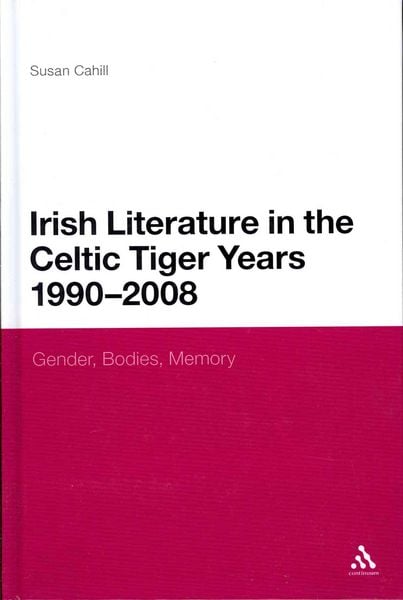 Produktbild: Irish Literature in the Celtic Tiger Years 1990 to 2008
