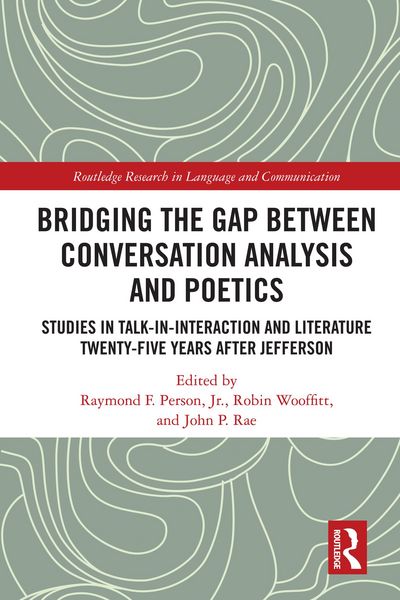 Produktbild: Bridging the Gap Between Conversation Analysis and Poetics