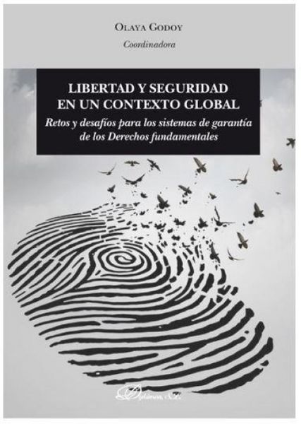 Produktbild: Libertad y seguridad en un contexto global : retos y desaf&iacute;os para los sistemas de garant&iacute;a de los derechos fundamentales