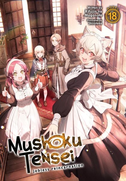 Produktbild: Mushoku Tensei: Jobless Reincarnation (Light Novel) Vol. 18