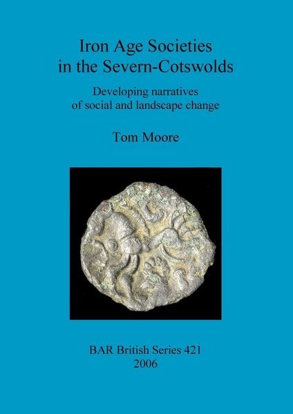 Produktbild: Iron Age Societies in the Severn-Cotswolds