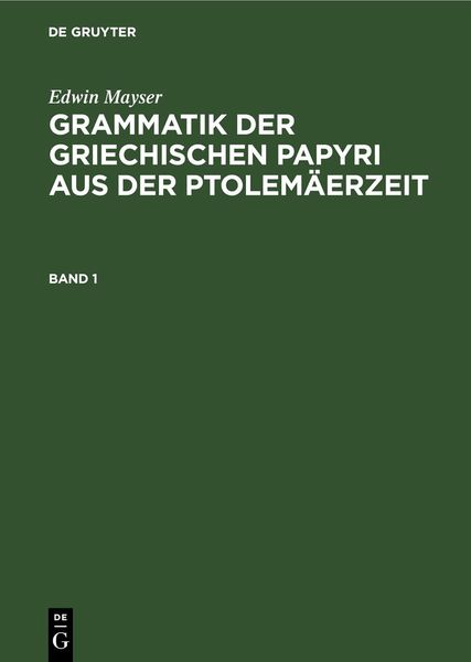 Produktbild: Grammatik der griechischen Papyri aus der Ptolem&auml;erzeit. Band 1