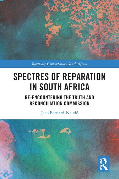 Produktbild: Spectres of Reparation in South Africa