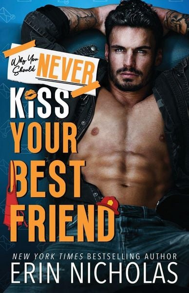 Produktbild: Why You Should Never Kiss Your Best Friend