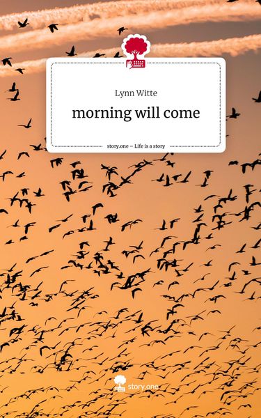 Produktbild: Morning will come. Life is a Story - story.one