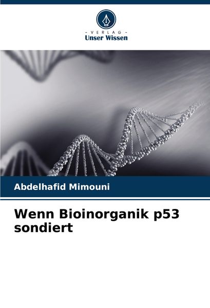 Produktbild: Wenn Bioinorganik p53 sondiert