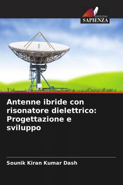 Produktbild: Antenne ibride con risonatore dielettrico: Progettazione e sviluppo