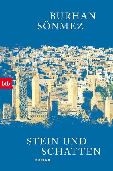 Stein und Schatten, Taschenbuch von Burhan Sönmez, btb, 9783442775538