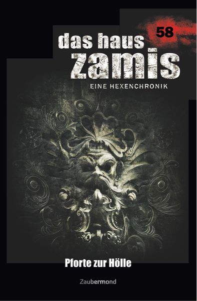 Produktbild: Thurner, M: Haus Zamis 58 - Pforte zur H&ouml;lle