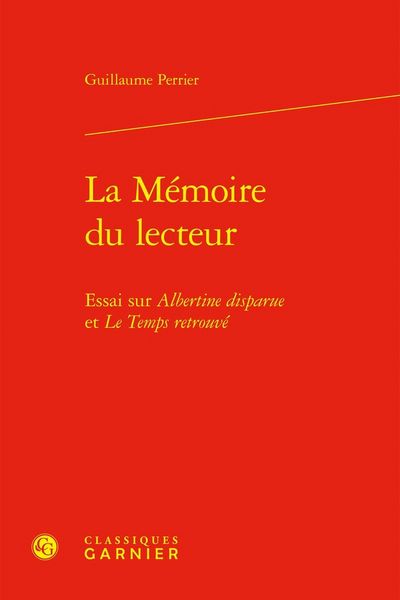 Produktbild: La Memoire du Lecteur: Essai sur Albertine Disparue et le Temps