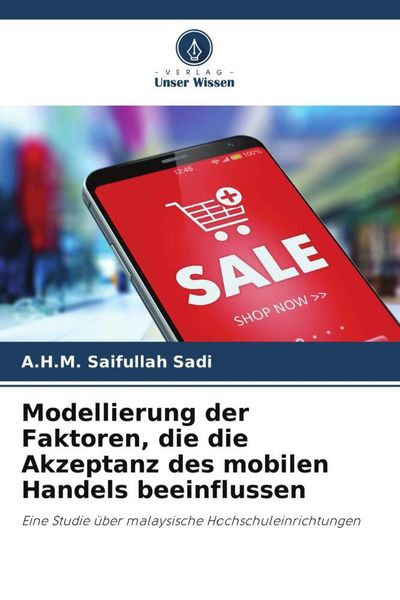Produktbild: Modellierung der Faktoren, die die Akzeptanz des mobilen Handels beeinflussen