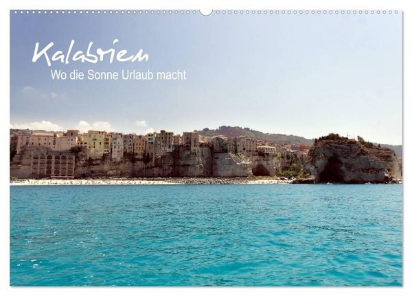 Produktbild: Kalabrien: Wo die Sonne Urlaub macht (Wandkalender 2026 DIN A2 quer), CALVENDO Monatskalender