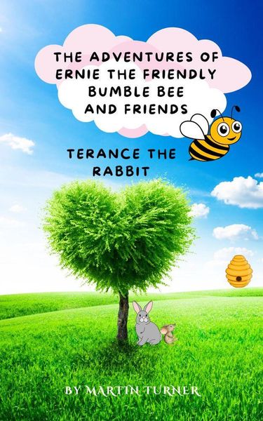 Produktbild: Terance The Rabbit (The Adventures Of Ernie The friendly Bumble Bee And Friends, #2)