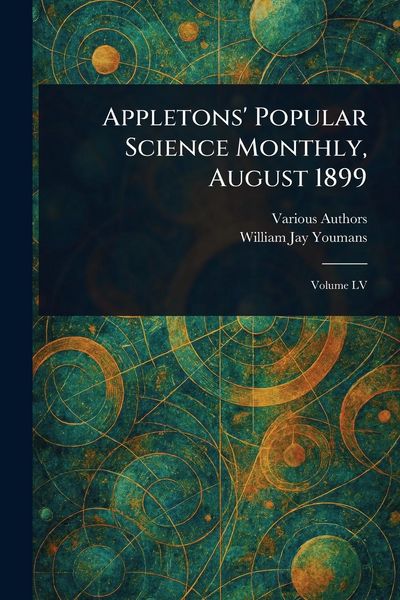 Produktbild: Appletons' Popular Science Monthly, August 1899