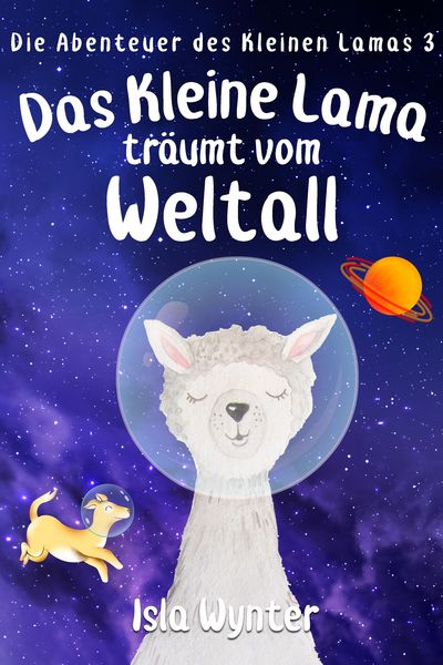 Produktbild: Das Kleine Lama Tr&auml;umt vom Weltall