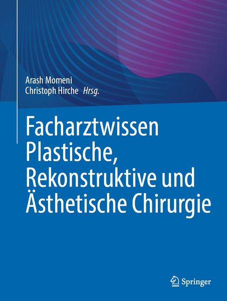 Produktbild: Facharztwissen Plastische, Rekonstruktive und &Auml;sthetische Chirurgie