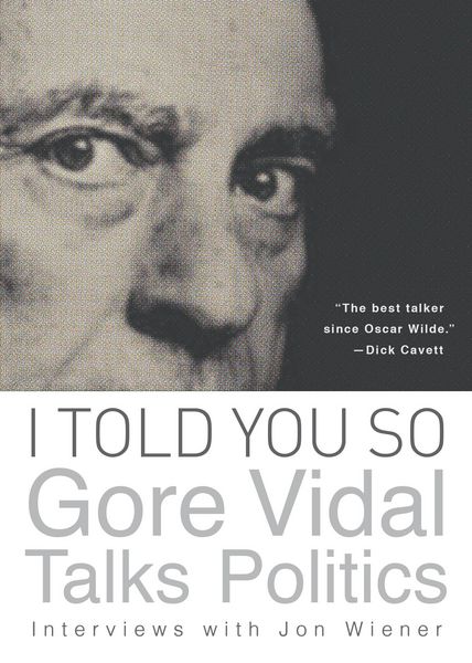 Produktbild: I Told You So: Gore Vidal Talks Politics