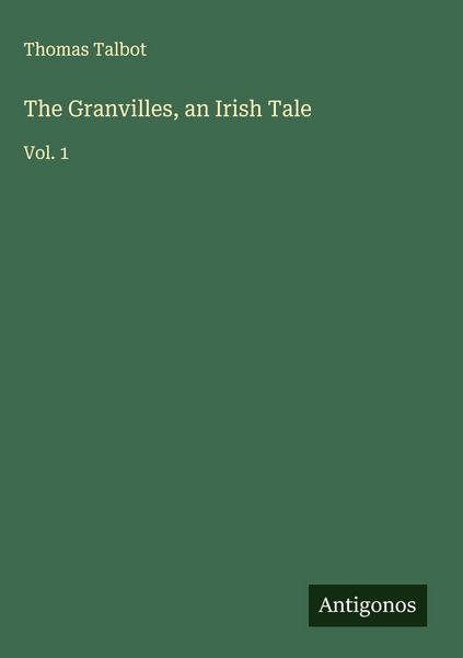 Produktbild: The Granvilles, an Irish Tale