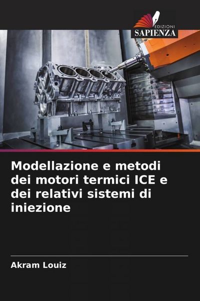 Produktbild: Modellazione e metodi dei motori termici ICE e dei relativi sistemi di iniezione