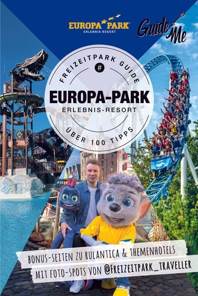 GuideMe Reiseführer Europa-Park Freizeitpark Guide, Taschenbuch von Stefan Andter,@freizeitpark_traveller, Hallwag, 978-3-8283-3070-2