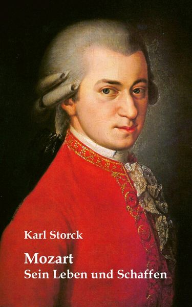 Produktbild: Mozart: Sein Leben und Schaffen