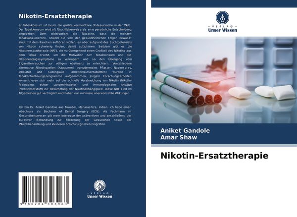Nikotin-Ersatztherapie, Taschenbuch von Aniket Gandole , Amar Shaw, Verlag Unser Wissen, 9786204303963
