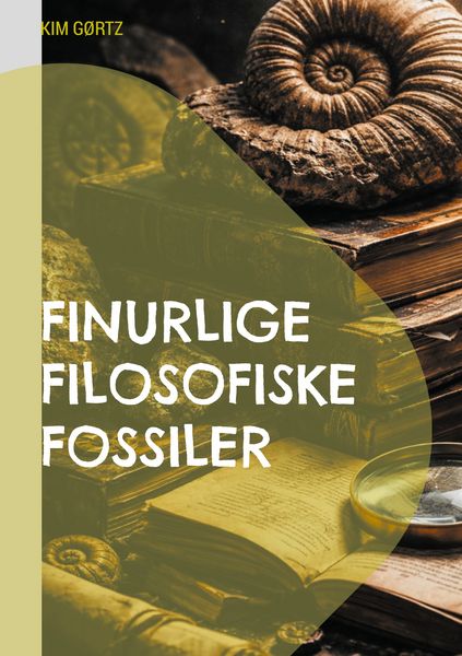 Produktbild: Finurlige filosofiske fossiler Parafrasiens f&aelig;nomenologi