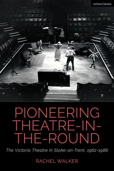 Produktbild: Pioneering Theatre-in-the-Round
