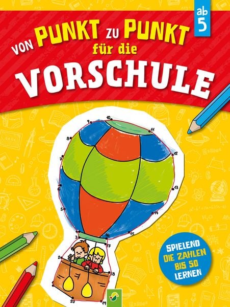 Von Punkt zu Punkt für die Vorschule für Kinder ab 5 Jahren, Taschenbuch von , Schwager & Steinlein, 9783849932275
