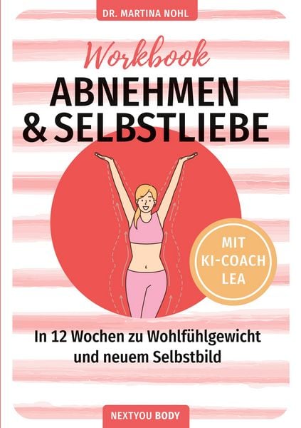 Produktbild: Abnehmen und Selbstliebe Workbook (Buchhandelsausgabe)