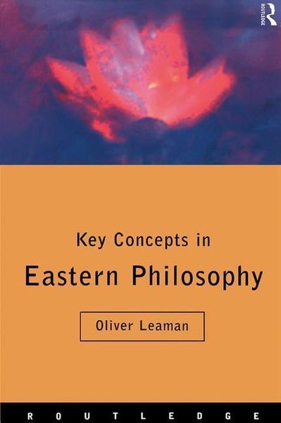 Produktbild: Leaman, O: Key Concepts in Eastern Philosophy