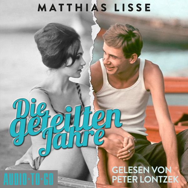 Die geteilten Jahre - Matthias Lisse, Audio, 9783965195950