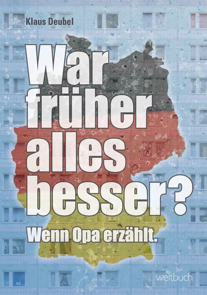 Produktbild: War fr&uuml;her alles besser?