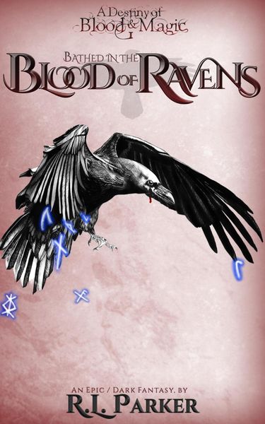 Produktbild: Bathed in the Blood of Ravens (A Destiny of Blood & Magic, #1)