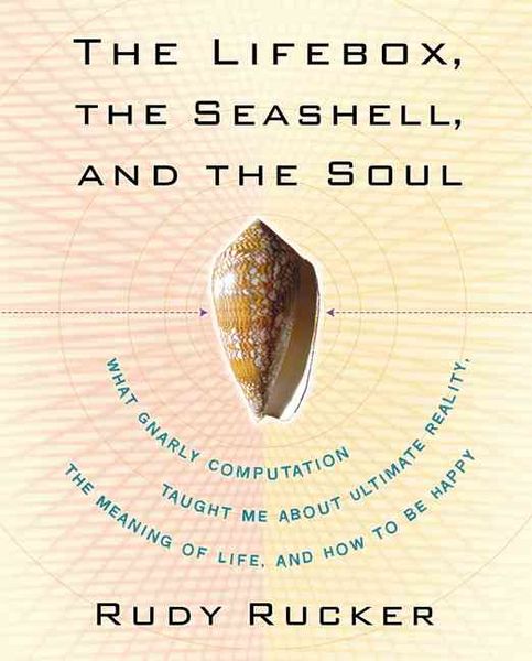 Produktbild: Rucker, R: The Lifebox, the Seashell, and the Soul