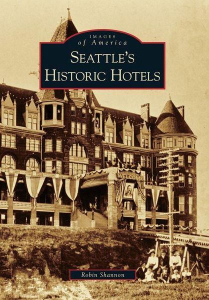 Produktbild: Seattle's Historic Hotels
