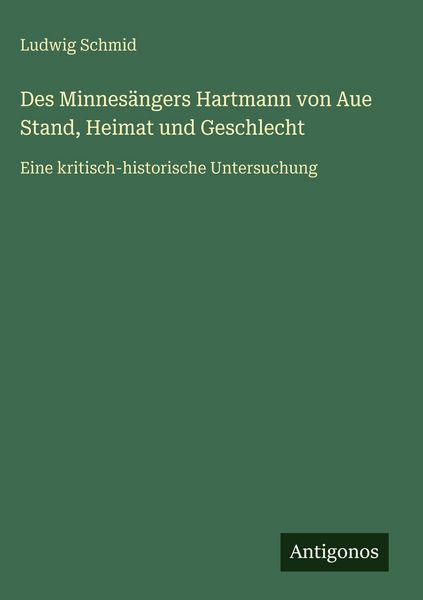 Produktbild: Des Minnes&auml;ngers Hartmann von Aue Stand, Heimat und Geschlecht