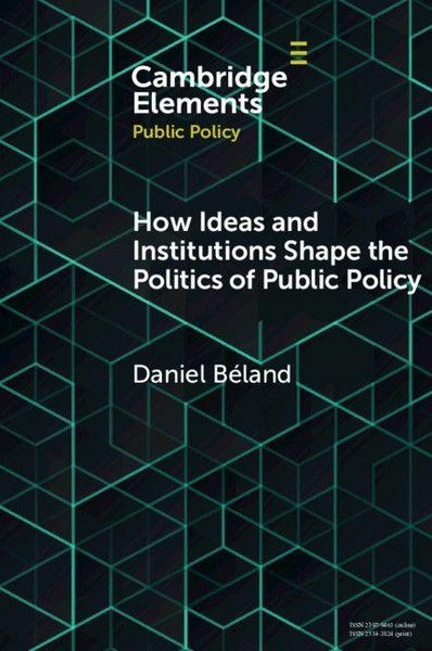 Produktbild: How Ideas and Institutions Shape the Politics of Public Policy