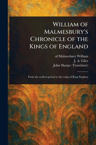 Produktbild: William of Malmesbury's Chronicle of the Kings of England