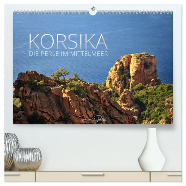 Produktbild: Korsika &ndash; die Perle im Mittelmeer (hochwertiger Premium Wandkalender 2026 DIN A2 quer), Kunstdruck in Hochglanz