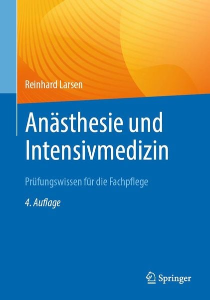 Produktbild: An&auml;sthesie und Intensivmedizin Pr&uuml;fungswissen f&uuml;r die Fachpflege