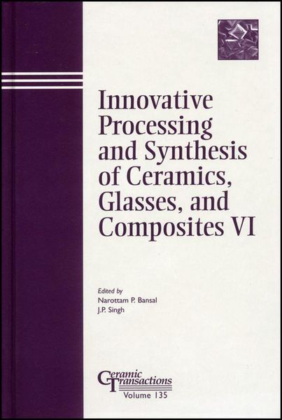 Produktbild: Innovative Processing and Synthesis of Ceramics, Glasses, and Composites VI