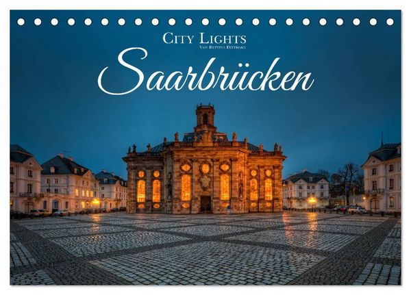 Produktbild: City Lights Saarbr&uuml;cken (Tischkalender 2027 DIN A5 quer), CALVENDO Monatskalender